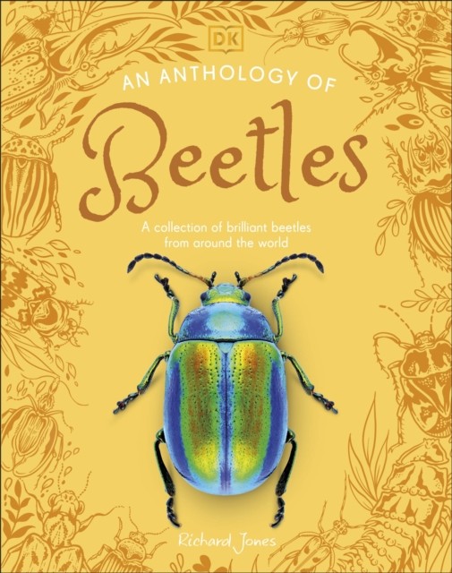 Anthology of Beetles by Richard Jones (Hardback Book)