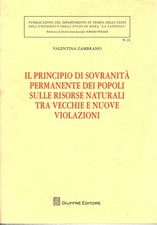Il principio di sovranità permanente dei popoli sulle risorse naturali tra v...