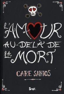 Lamour au-delà de la mort von Care Santos | Buch | Zustand sehr gut