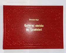 ALESSANDRO DEGAI - UNIFORMI STORICHE DEI CARABINIERI