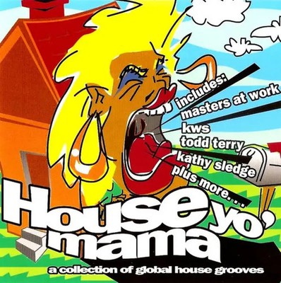 CD Kathy Sledge, K.W.S, a.o House Yo Mama (A Collection Of Global House Groove