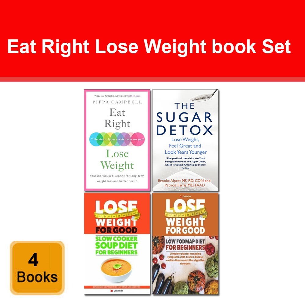Eat Right Lose Weight, Sugar Detox, Slow Cooker Soup Diet, Low Fodmap 4 Book Set