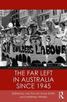 The Far Left in Australia since 1945 by Evan Smith (English) Paperback Book