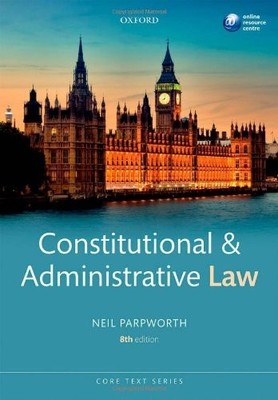 Constitutional and Administrative Law  by Neil Parpworth
