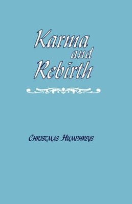 Karma and Rebirth: The Karmic Law of Cause and Effect,Christmas 