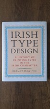Irish Type Design Hb Book By Dermot McGuinne 1992 Rare Book