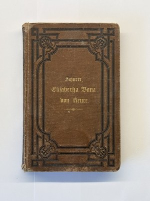 Elisabetha Bona von Reute Ein Heiligenleben Oberschwabens 1886 Friedrich Schurer