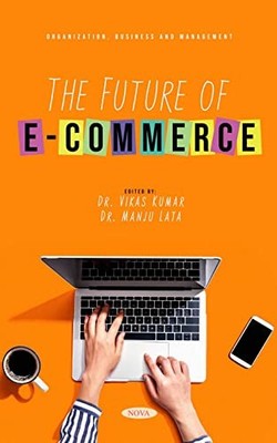 The Future of E-Commerce by Vikas Kumar 9798886973358 NEW Free UK Delivery