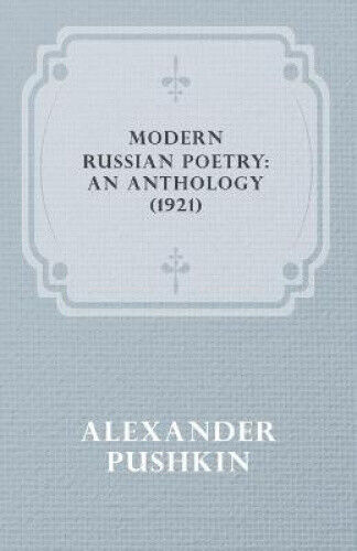 Thumbnail - Modern Russian Poetry: An Anthology (1921) By Pushkin, Alexander