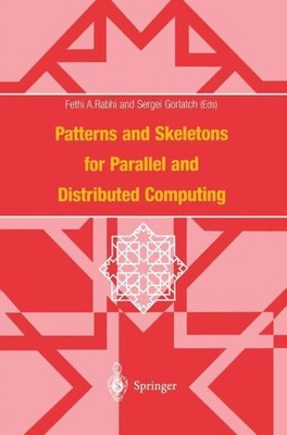 Sergei Gorlatch (u. a.) | Patterns and Skeletons for Parallel and Distributed...