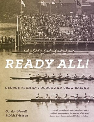 Ready All! George Yeoman Pocock and Cr... by Newell, Gordon Paperback / softback