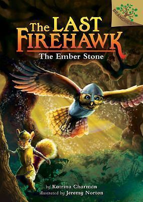 The Ember Stone: A Branches Book; The L- 9781338122305, Charman, library binding
