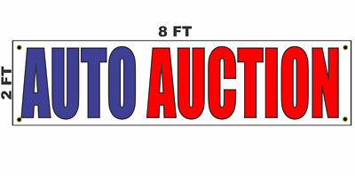 AUTO AUCTION Banner Sign 2x8 for Business Shop Building Store Front Car Garage