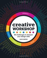 Creative Workshop: 80 Challenges To Sharpen Your Design Skills By David Sherwin, on sale Creative Workshop: 80 Challenges To Sharpen Your Design Skills By David Sherwin, on sale