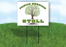 STOLL FAMILY REUNION GR TREE 18 in x24 in Yard Sign Road Sign with Stand