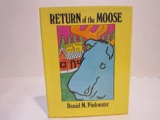 Return of the Moose, Pinkwater, Daniel Manus