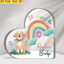 I'll Meet You at Rainbow Bridge Pet Memorial Heart Acrylic Plaque Sympathy Gift