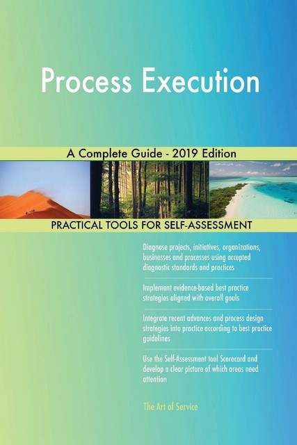 Process Execution A Complete Guide-2019 Edition von Gerardus Blokdyk ...