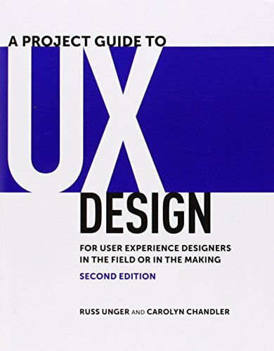 A Project Guide to UX Design: For User Experience Designers in .