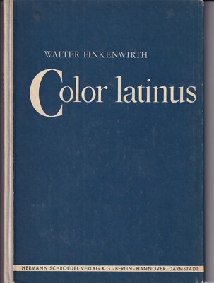 Walter Finkenwirth Color Latinus - Anleitung zum Übersetzen Latein, gebunden