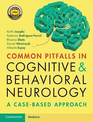 Common Pitfalls in Cognitive and Behavioral Neurology A Case-Based Approach
