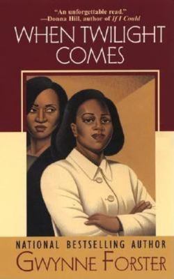 When Twilight Comes by Gwynne Forster
