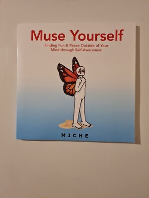 Muse Yourself: Finding Fun & Peace Outside of Your Mind Through Self-Awareness