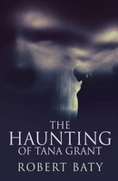 Robert Baty | The Haunting Of Tana Grant | Taschenbuch | Englisch (2022)
