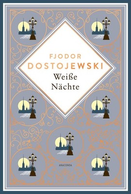 Weiße Nächte Mit  Die Sanfte : Zwei meisterhafte Erzählungen von Dostojewski ...