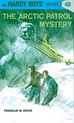 Hardy Boys 48: the Arctic Patrol Mystery by Franklin W. Dixon (English) Hardcove