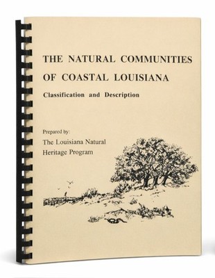 The Natural Communities of Coastal Louisiana Classification Description