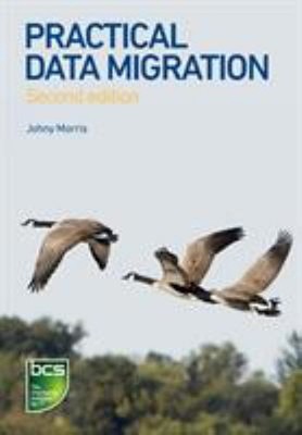 Practical Data Migration Paperback Johny Morris