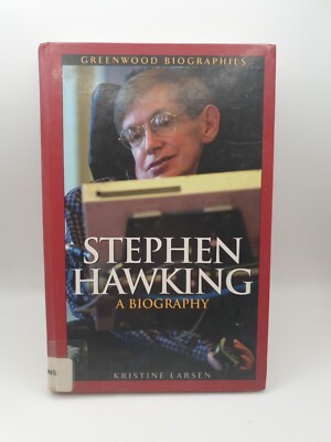 Stephen Hawking : A Biography Hardcover Kristine M. Larsen