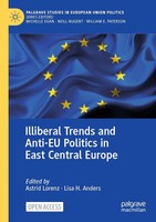 Illiberal Trends And Anti-Eu Politics In East Central Europe Lorenz (U. A.) Buch