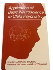 Application of Basic Neuroscience to Child Psychiatry Deutsch 1990 Hardcover