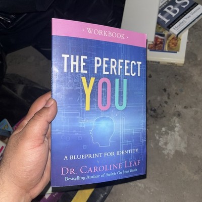 The Perfect You Workbook by Dr Caroline Leaf Identity Guide