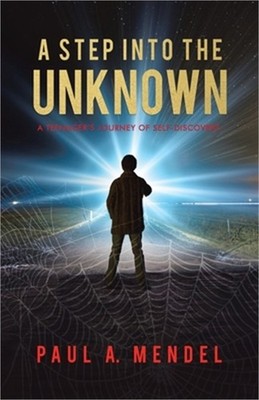 A Step Into the Unknown: A Teenager's Journey of Self-discovery. (Paperback or S