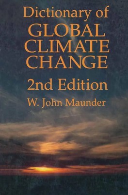 W. J. Maunder | Dictionary of Global Climate Change | Taschenbuch | Englisch