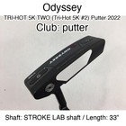 Odyssey TRI-HOT 5K TWO (Tri-Hot 5K #2) Putter 2022 putter Putter 33" STROKE LAB