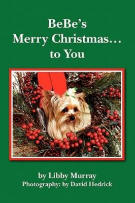 BeBe's Merry Christmas... to You by Murray, Libby