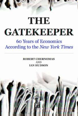 Gatekeeper: 60 Years of Economics According to the New York Times by Chernomas,