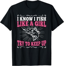 Funny Fishing Saying Fisherman Outfit Fish Angler Girl T-Shirt