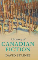 David Staines | A History Of Canadian Fiction | Buch | Englisch (2021)
