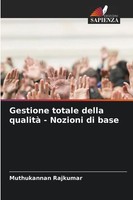 Muthukannan Rajkumar | Gestione Totale Della Qualità - Nozioni Di Base | Buch