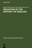 Ingrid Tieken-Boon Van Ostade (U. A.) | Negation In The History Of English
