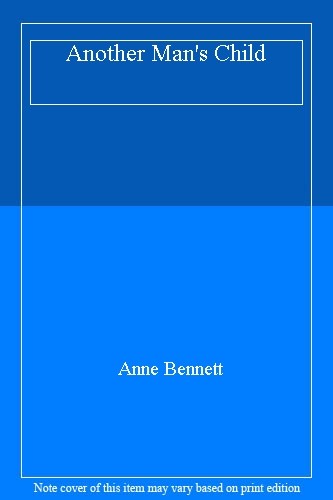 Another Man's Child By Anne Bennett