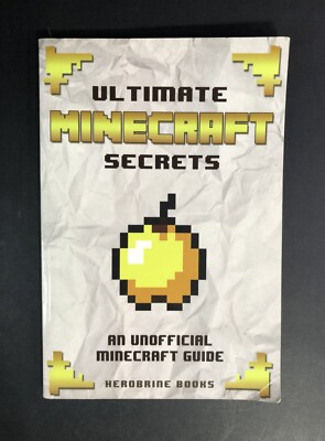 Ultimate Minecraft Secrets Book an Unofficial Minecraft Guide HEROBRINE BOOKS