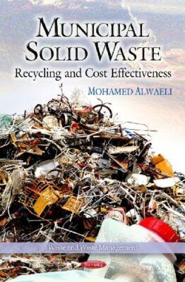 Municipal Solid Waste: Recycling and Cost Effectiveness (Waste
