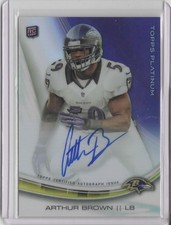 2013 Topps Platinum - Autographed Rookie Refractors Arthur Brown #A-AB (AU, RC)