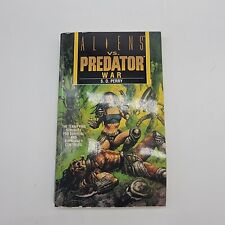 Aliens vs. Predator: War (Aliens Vs. Predator, # 3) by S.D. Perry